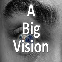 A Big Vision